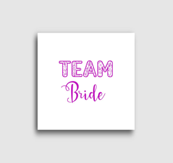 Team Bride vászonkép