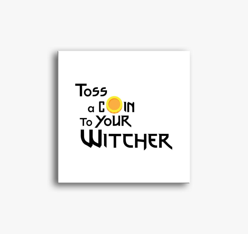 Toss a coin to your Witcher vászonkép