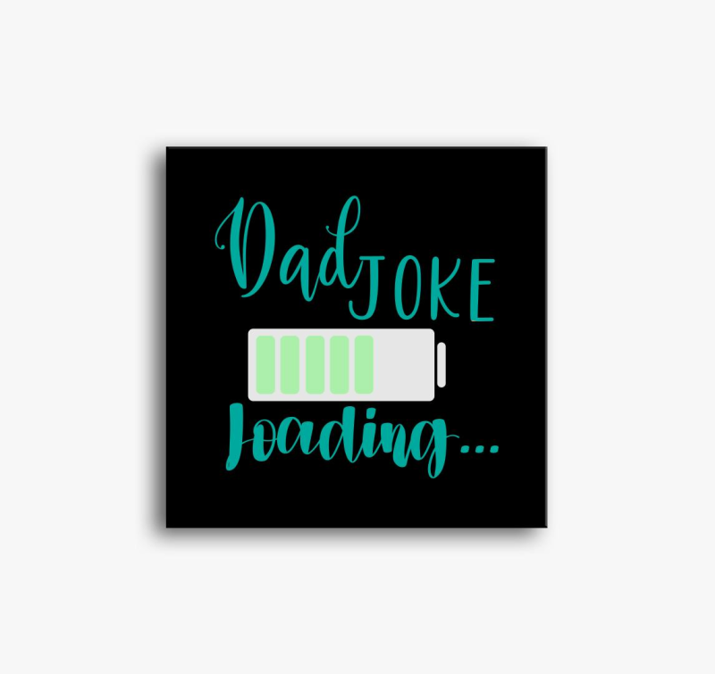 Dad Joke loading zöld vászonkép