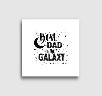 Best DAD in the galaxy vászonkép