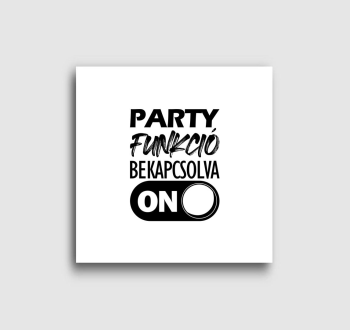 Party funkció vászonkép