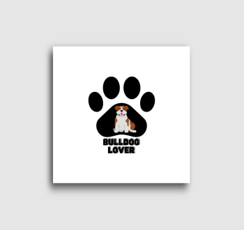 Bulldog Lover vászonkép
