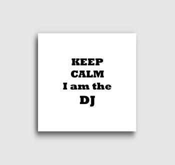 keep calm DJ vászonkép