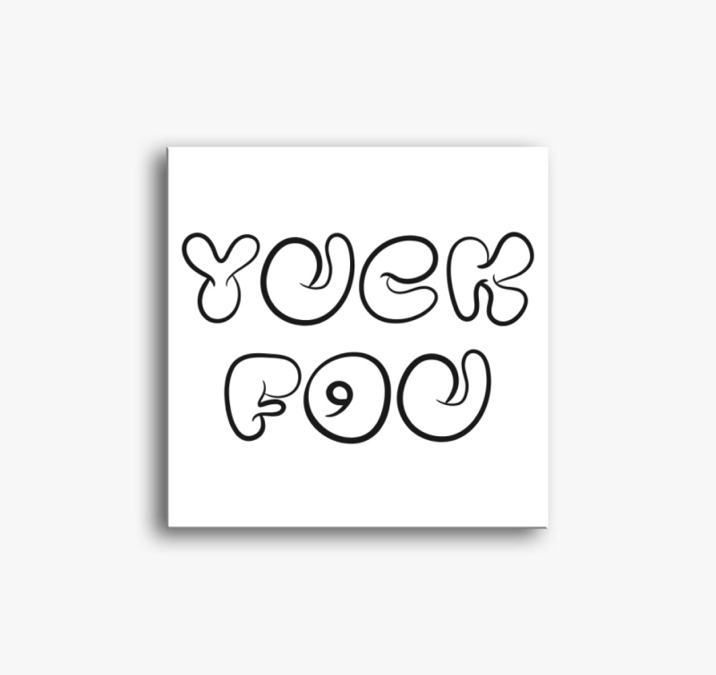 Yuck fou vászonkép