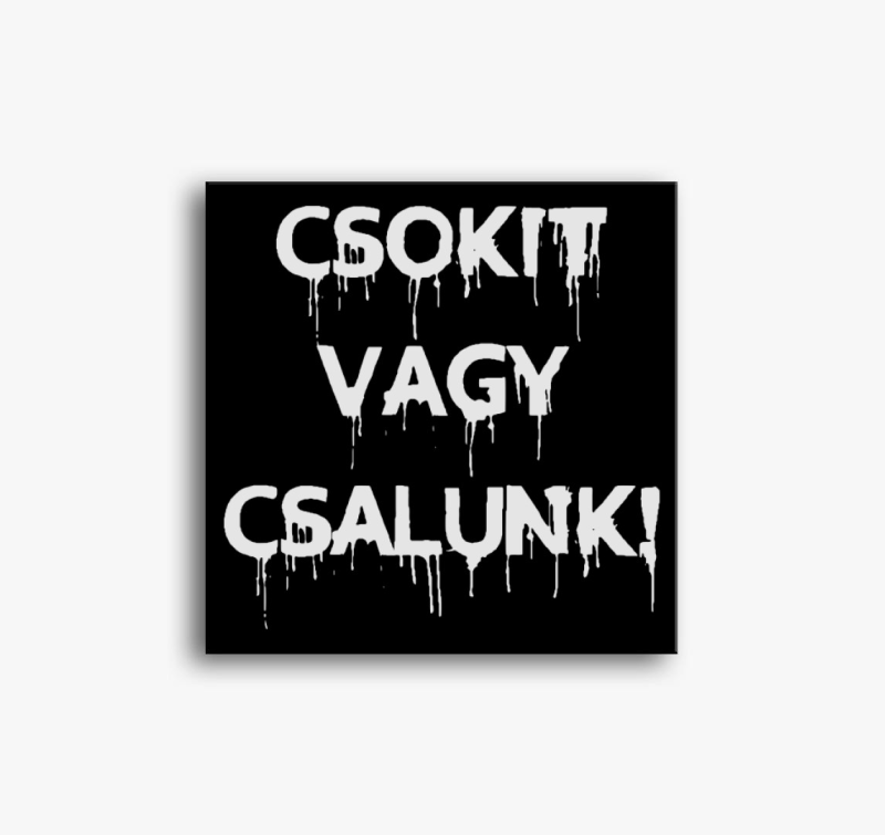 Csokit v csalunk vászonkép