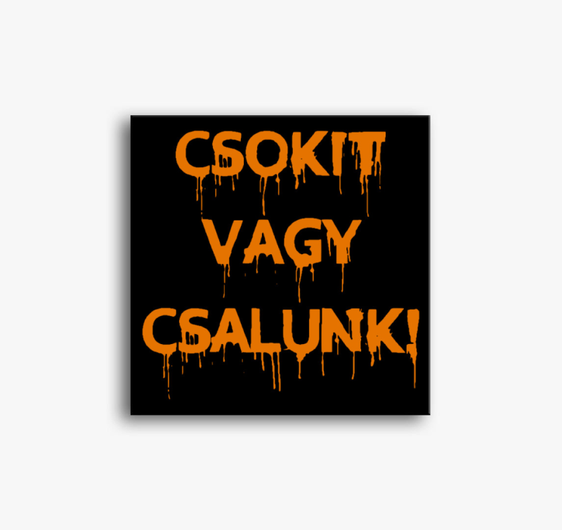 Csokitvagycsalunk vászonkép