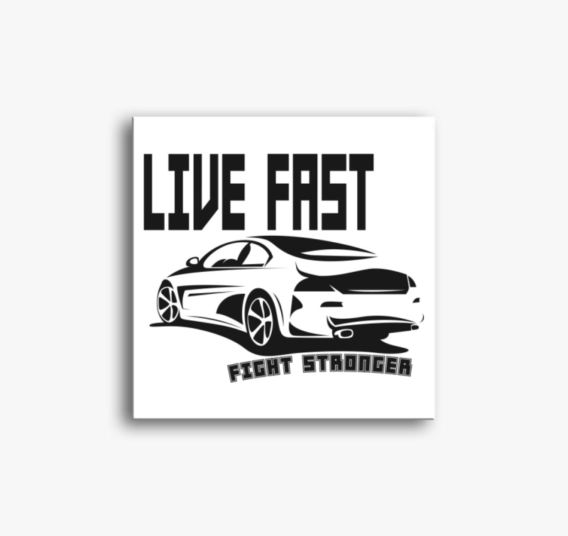 Live fast vászonkép