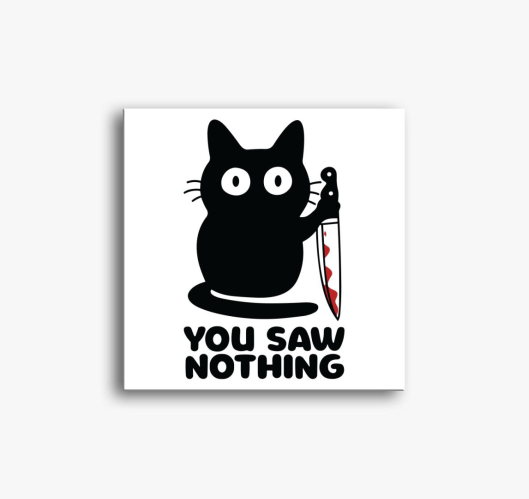 You saw nothing vászonkép