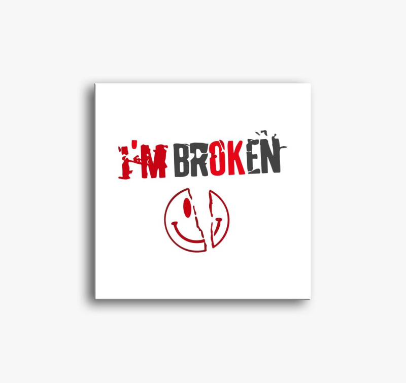 Im broken vászonkép