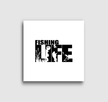 Fishing life feliratú vászonkép