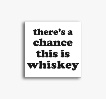 Whiskey chance vászo