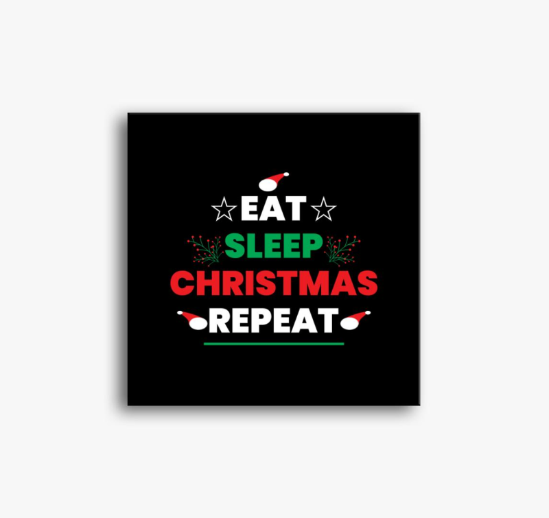 Eat sleep christmas repeat vászonkép