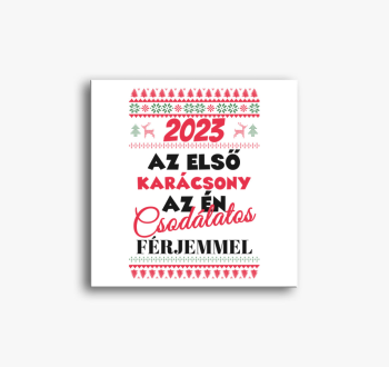 2023 az első karácsony a férjemmel vászonkép