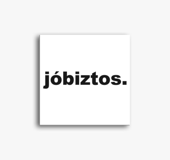Jóbiztos vászonkép