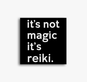 Reiki not magic vász