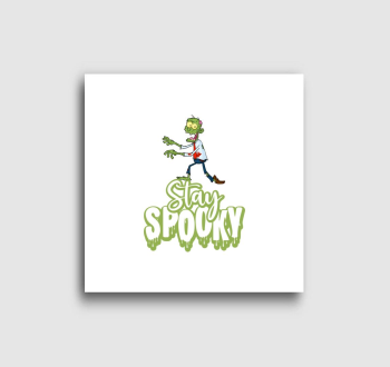 Stay Spooky Zombie Halloween vászonkép