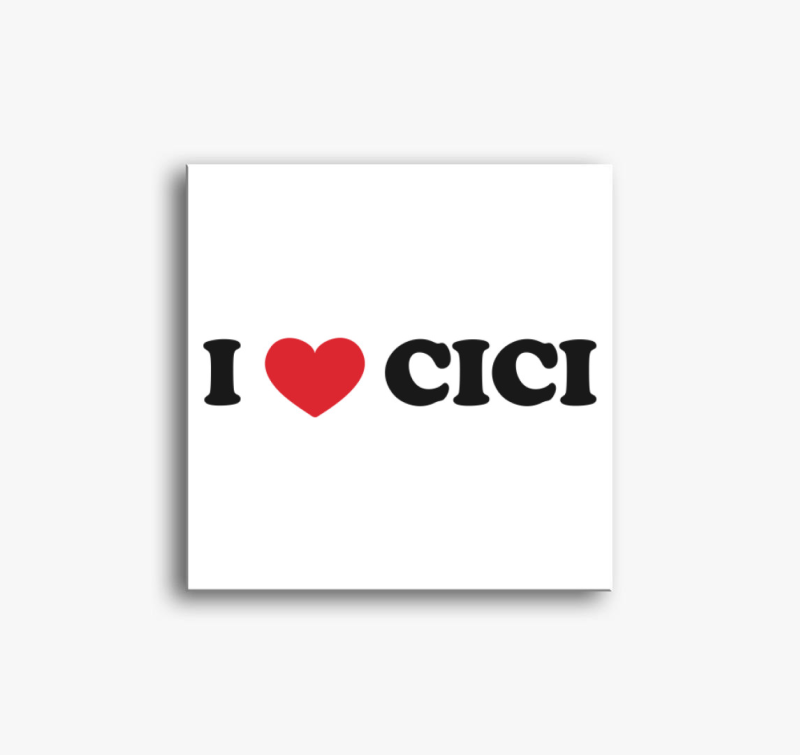 I love Cici vászonkép