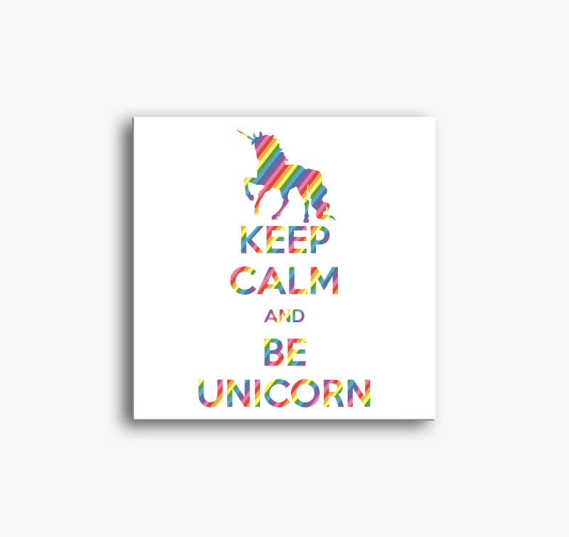 Csak nyugi és légy unikornis vászonkép