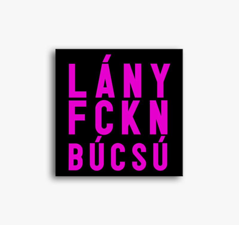 Lány FCKN Búcsú vászonkép