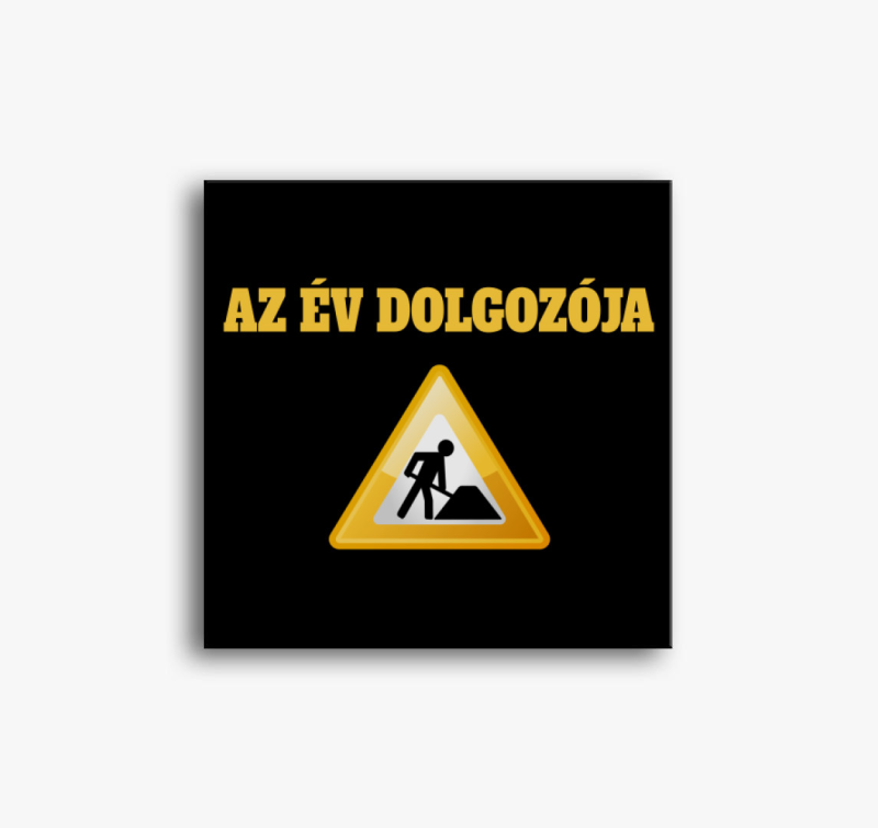 Az Év dolgozója vászonkép - Ideális a főnöknek, vagy alkalmazottaknak