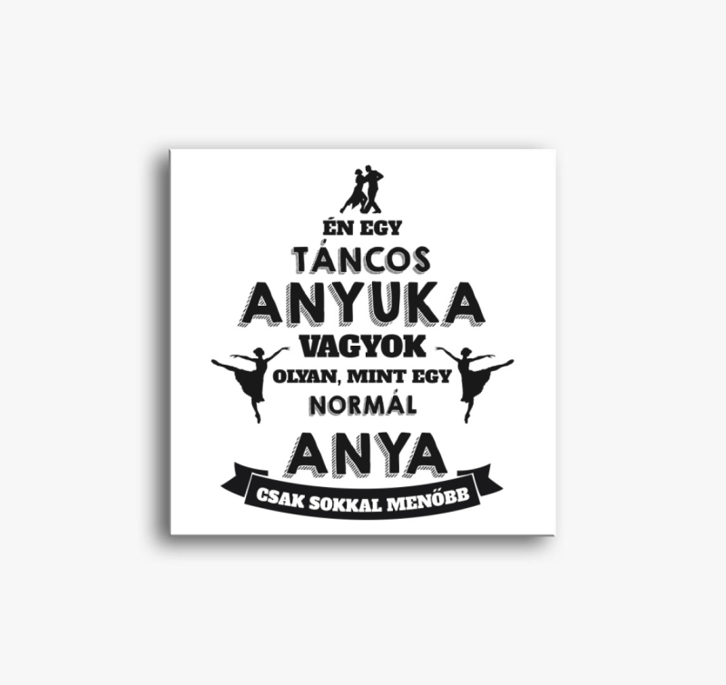 Táncos anyuka vászonkép