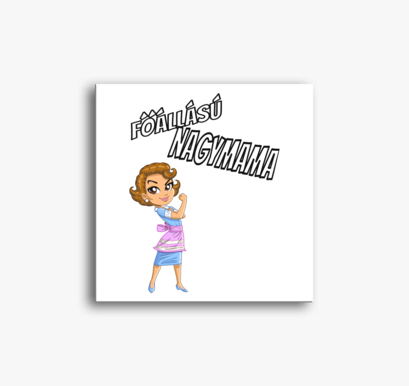 Főállású nagymama vászonkép