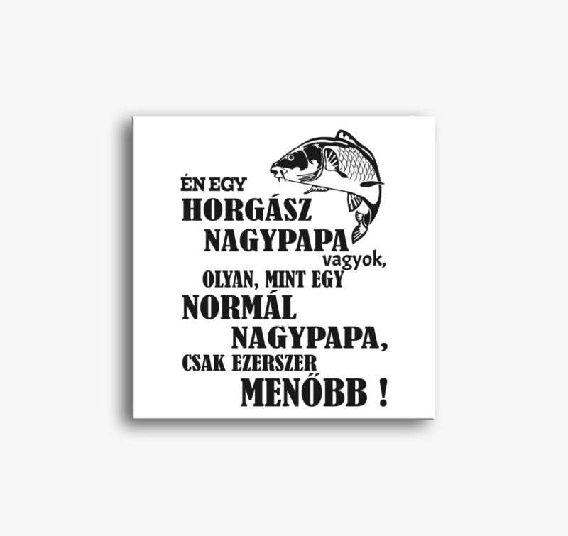 Menő horgász nagypapa vászonkép