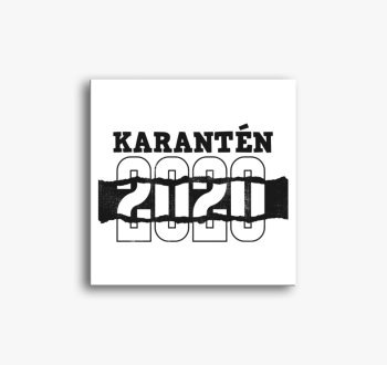 Karantén 2020 vászon