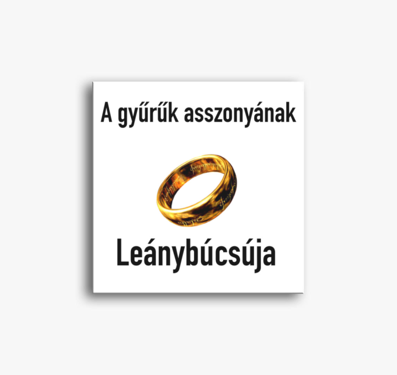 Gyűrűk ura leánybúcsú vászonkép