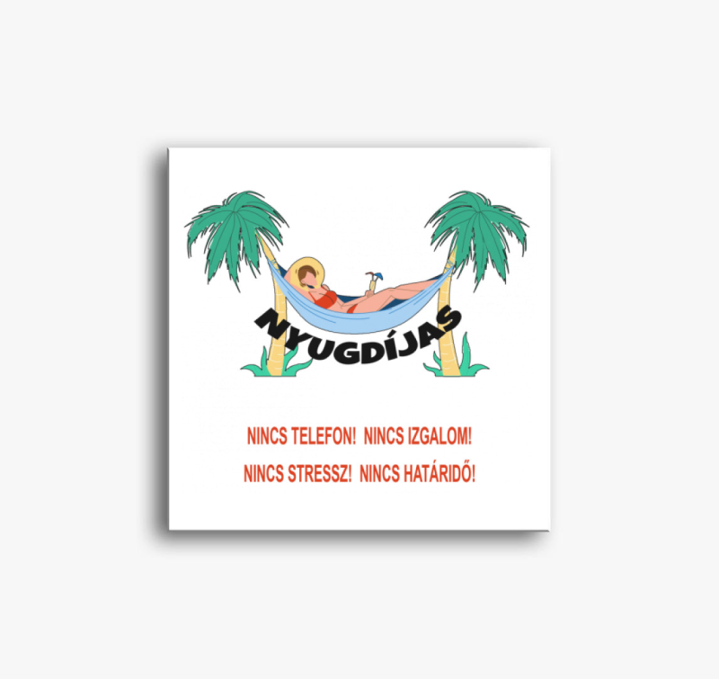 Nyugdíjas vagyok vászonkép