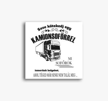 Sose kötekedj egy ka...