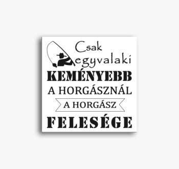 A horgász felesége v...
