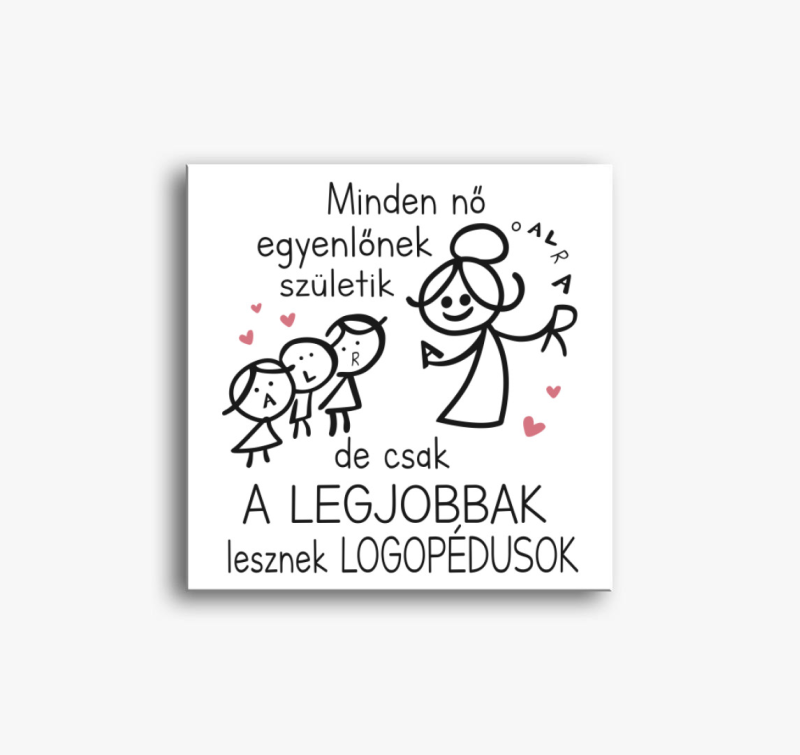 Logopédus vászonkép hölgyeknek