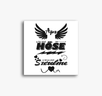 Apa fia első hőse lá...