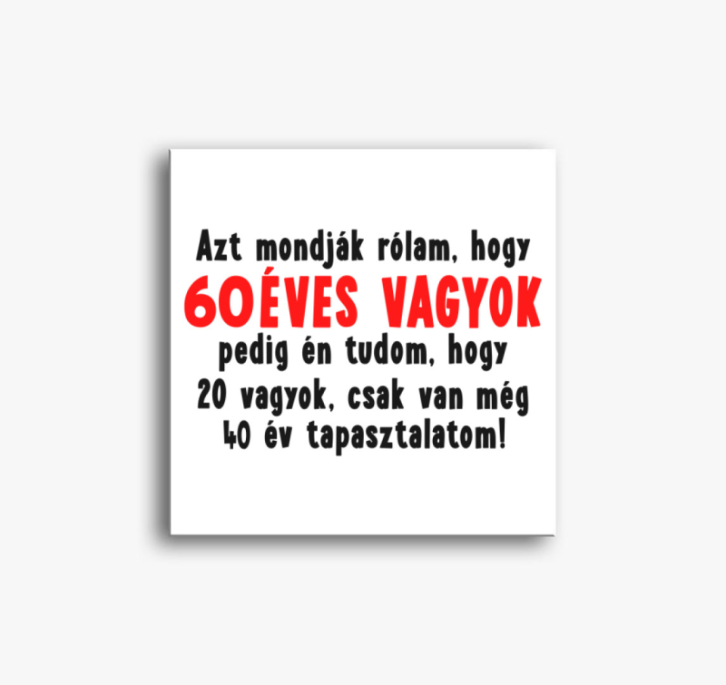 Azt mondják rólam... Születésnapos vászonkép - válaszható évszámmal - 