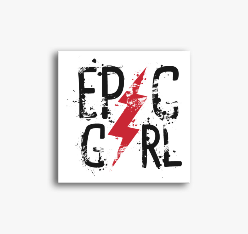 Epic Girl - Csajos vászonkép