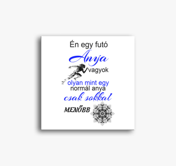 Én egy futó anya vag...