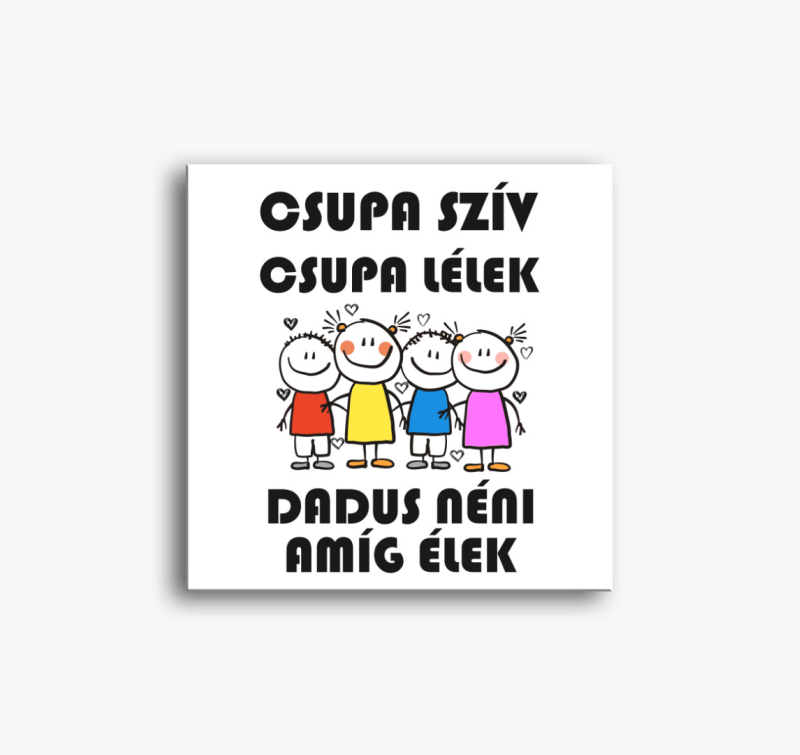 Dadus Néni amíg élek vászonkép