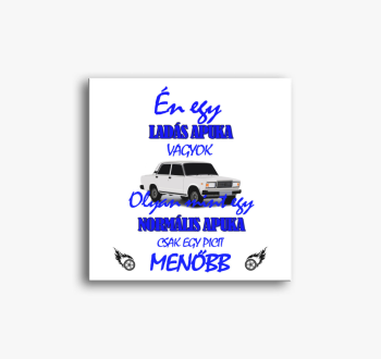 Ladás Apuka vászonké