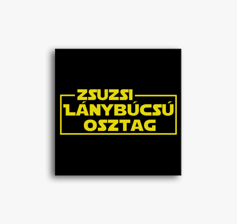 Lánybúcsú Osztag vászonkép -  Választható Névvel 