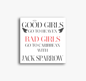 Good Girls Bad Girls...