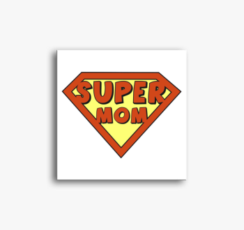 Super Mom vászonkép