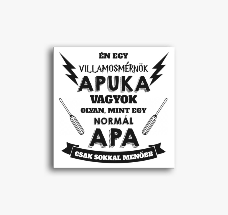 Villamosmérnök apuka vászonkép