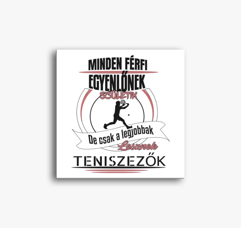 A legjobbak lesznek teniszezők vászonkép
