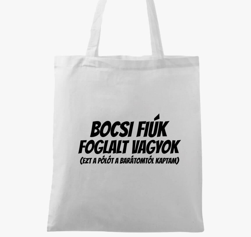 Bocsi fiúk foglalt vagyok páros vászontáska