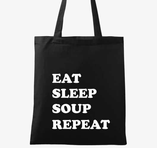EAT SLEEP SOUP vászontáska