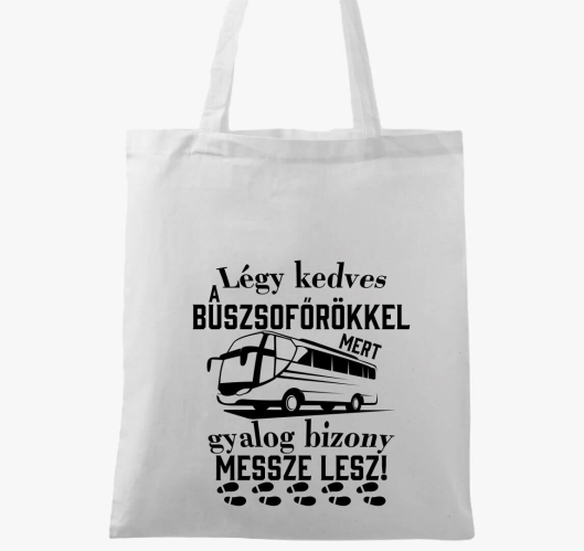 Légy kedves a buszsofőrökkel v...