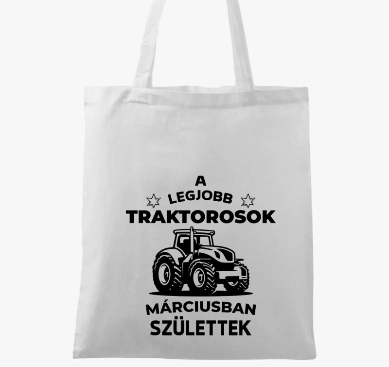 A legjobb traktorosok márciusban születtek vászontáska