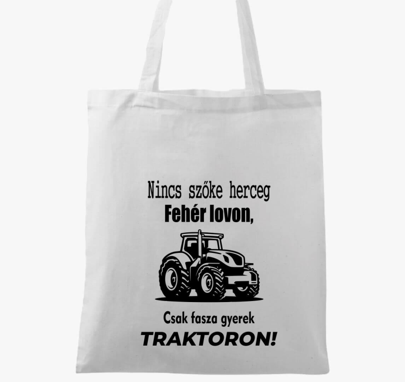 Nincs szőke herceg fehér lovon, csak fasza gyerek traktoron vászontáska