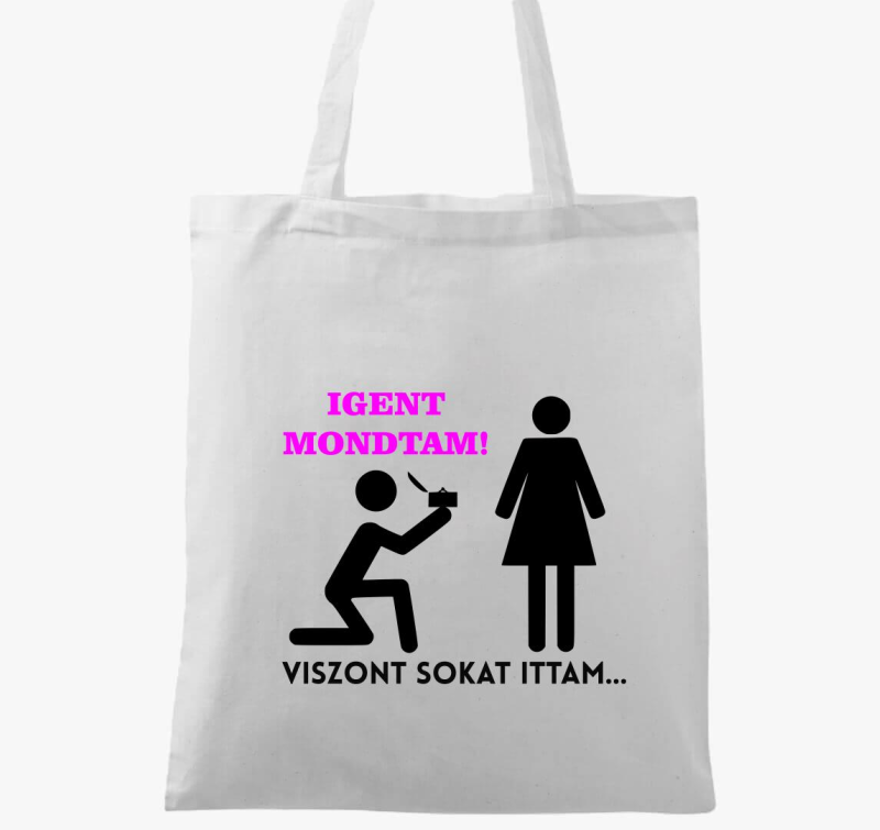 Igent mondtam, viszont sokat ittam vászontáska